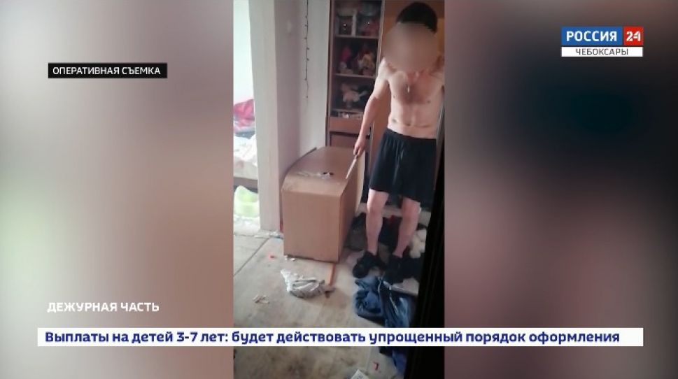 36-летний чебоксарец под наркотиками устроил дебош своей семье